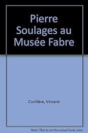 Pierre Soulages au Musée Fabre