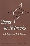 Flows in Networks, Ford, Lester R., Jr. and Fulkerson, D. R., 0691079625