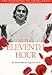 At the Eleventh Hour: The biography of Swami Rama