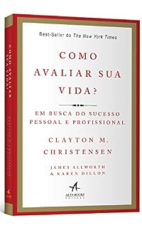 Livro Como Avaliar Sua Vida?: Em Busca do Sucesso Pessoal e Profissional