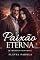 Livro Paixão Eterna (Trigêmeos Armstrong Livro 3)