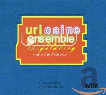 Bach J S Goldberg Variations Aria And 70 Variations Adapted Arranged And Composed By Uri Caine Amazon Com Music