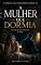 Livro A Mulher que Dormia: Casos da Casa do Recomeço
