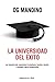La universidad del éxito: Los maestros más reconocidos le enseñarán, lección a lección, a conseguir logros