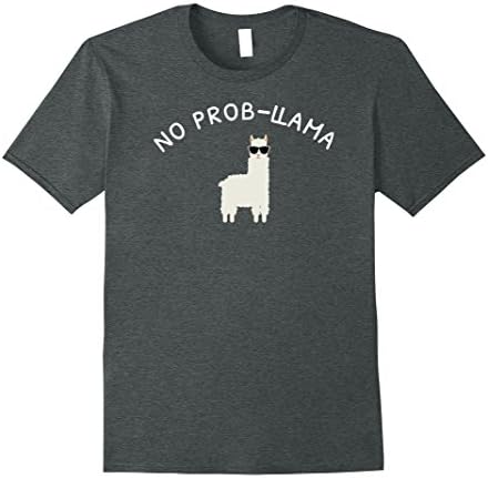 Mens Llama Shirt, No Prob-Llama T-Shirt 2XL Dark Heather