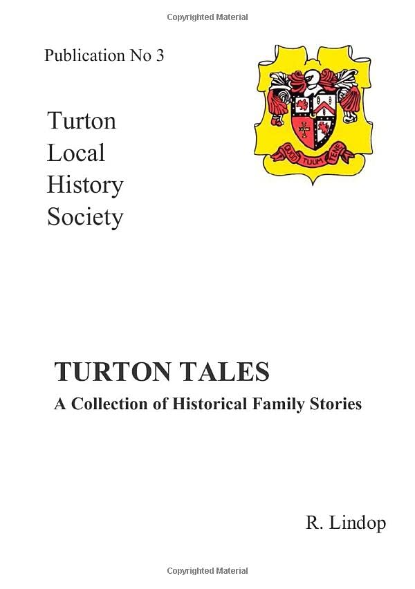 Turton Tales: A Collection of Historical Family Stories: 3 (Turton Local History Society)