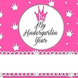 My Kindergarten Year by Stella Nadene