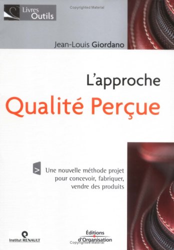 L'approche qualité perçue (Livres outils) (French Edition) by Jean-Louis Giordano