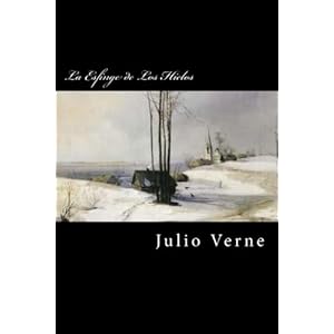 La Esfinge de Los Hielos (Spanish Edition)