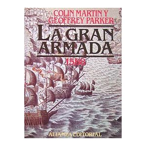 La Gran Armada 1588/ The Great Armada 1588 (Spanish Edition)