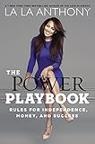 The Power Playbook: Rules for Independence, Money and Success