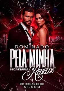 Livro Dominado Pela Minha Secretária Rebelde