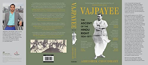 Vajpayee: The Ascent of the Hindu Right, 1924–1977 (Winner of the 2023 Tata Literature Live! First Book Award) 2