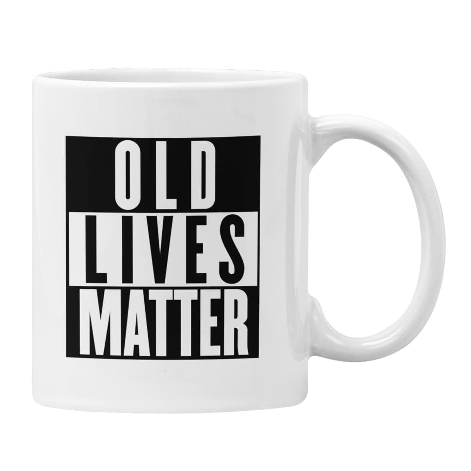 Plumfoolery Old Lives Matter Mug Funny Gift Oldie Novelty Cup Present (White Mug)