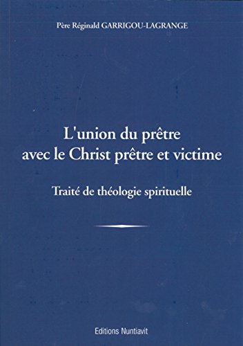 L' union du prêtre avec le Christ prêtre et victime