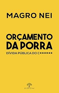 Livro Orçamento da Porra, Dívida Pública do Caralho