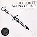 The Future Sound Of Jazz, Vol. 2