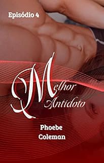 Livro MELHOR ANTÍDODO: EPISÓDIO 4