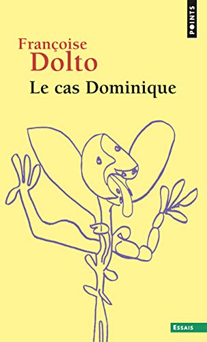 Cas Dominique(le) (English and French Edition) by Franoise Dolto