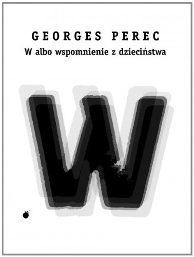 W albo wspomnienie z dziecinstwa (Polska Wersja Jezykowa)