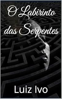 Livro O Labirinto das Serpentes