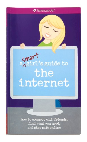 A Smart Girl’s Guide to the Internet (American Girl Library), Books Central