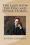The Lady with the Dog and Other Stories
