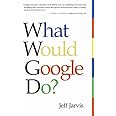 What Would Google Do?