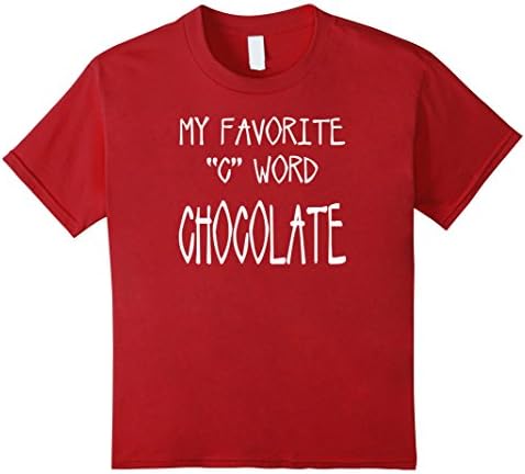 unisex-child My Favorite C Word CHOCOLATE T-Shirt 4 Cranberry