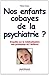 Nos enfants cobayes de la psychiatrie ? by 