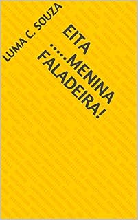 Livro Eita .....Menina faladeira! (Volume Livro 2)