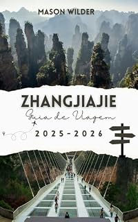 Livro ZHANGJIAJIE Guia de Viagem 2025-2026