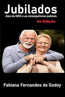 Livro Jubilados, Atos Do Inss E As Consequências Judiciais