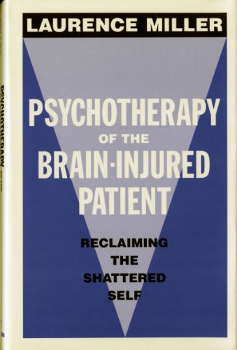 Psychotherapy of the Brain-Injured Patient: Reclaiming...