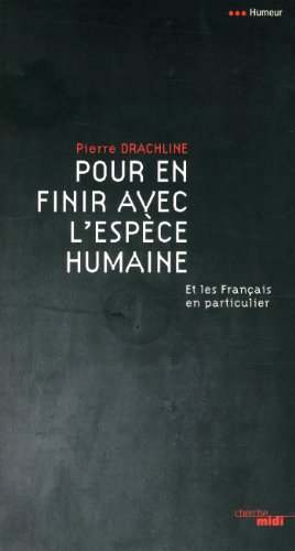 Pour en finir avec l'espèce humaine
