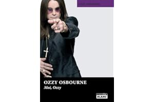 OZZY OSBOURNE Moi, Ozzy (French Edition)