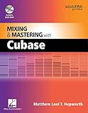 Mixing and Mastering with Cubase (Quick Pro Guides) by