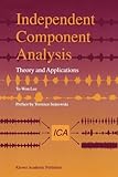 Independent Component Analysis : Theory and Applications, Te-Won Lee, 1441950567