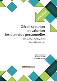Gérer, sécuriser et valoriser les données personnelles des collectivités territoriales