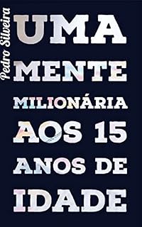 Livro Uma mente milionária aos 15 anos de idade