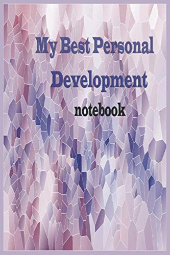 My Best Personal Development notebook: Lined Notebook Journal - 120 Pages - Large (6 x 9 inches)