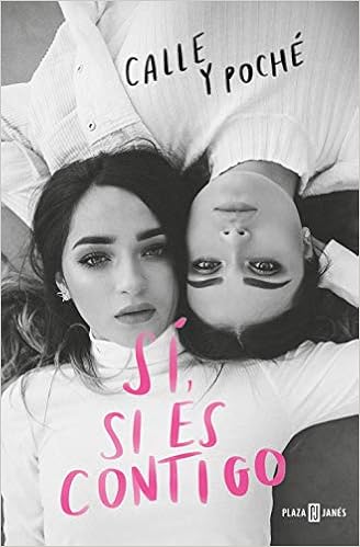 Sí, si es contigo - Calle y Poché