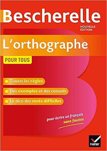 Amazon Com Bescherelle L Orthographe Pour Tous Ouvrage De Reference Sur L Orthographe Francaise Bescherelle References French Edition 9782401054509 Kannas Serge Books