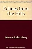 Echoes from the Hills
