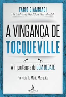 Livro A vingança de Tocqueville: a importânicia do bom debate