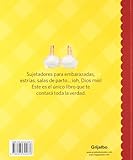 Image de 9 meses con bombo / The Baby Bump: Todos los secretos para sobrevivir durante el embarazo / 100s of Secrets to Surviving Those 9 Long Months (Embarazo