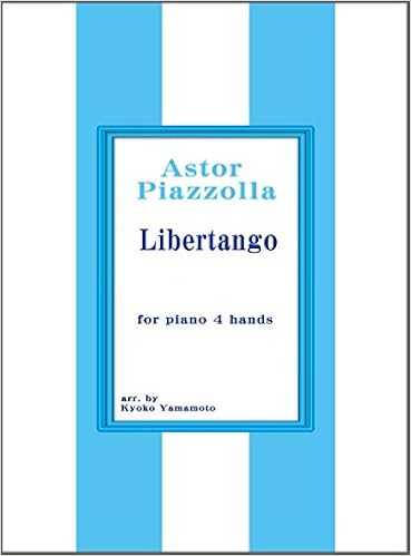 リベルタンゴ Libertango ピアノ連弾楽譜ピース Piazzolla 山本京子 山本京子 本 通販 Amazon リベルタンゴ Libertango ピアノ連弾楽譜ピース Piazzolla 山本京子 山本京子 本 通販 Amazon