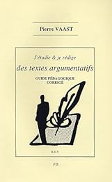 J'étudie & je rédige des textes argumentatifs, BEP
