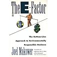 The E-factor: The Bottom-Line Approach to Environmentally Responsible Business