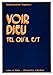 Voir Dieu tel qu'il est by 